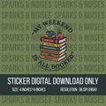My Weekend Is All Booked Sticker (Digital Download)