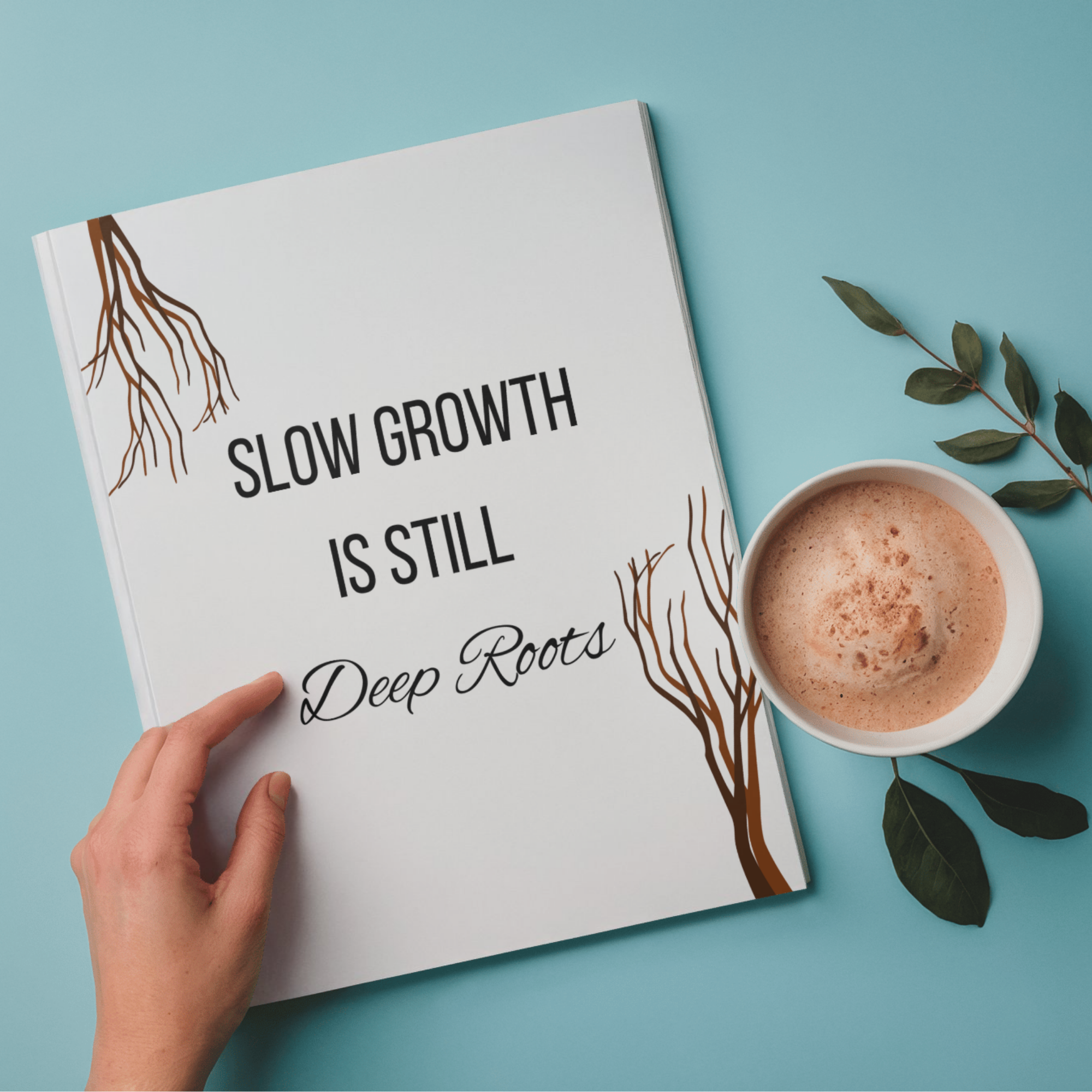 Deep Roots | Slow Growth Minimalist Typography Poster (Digital Download)